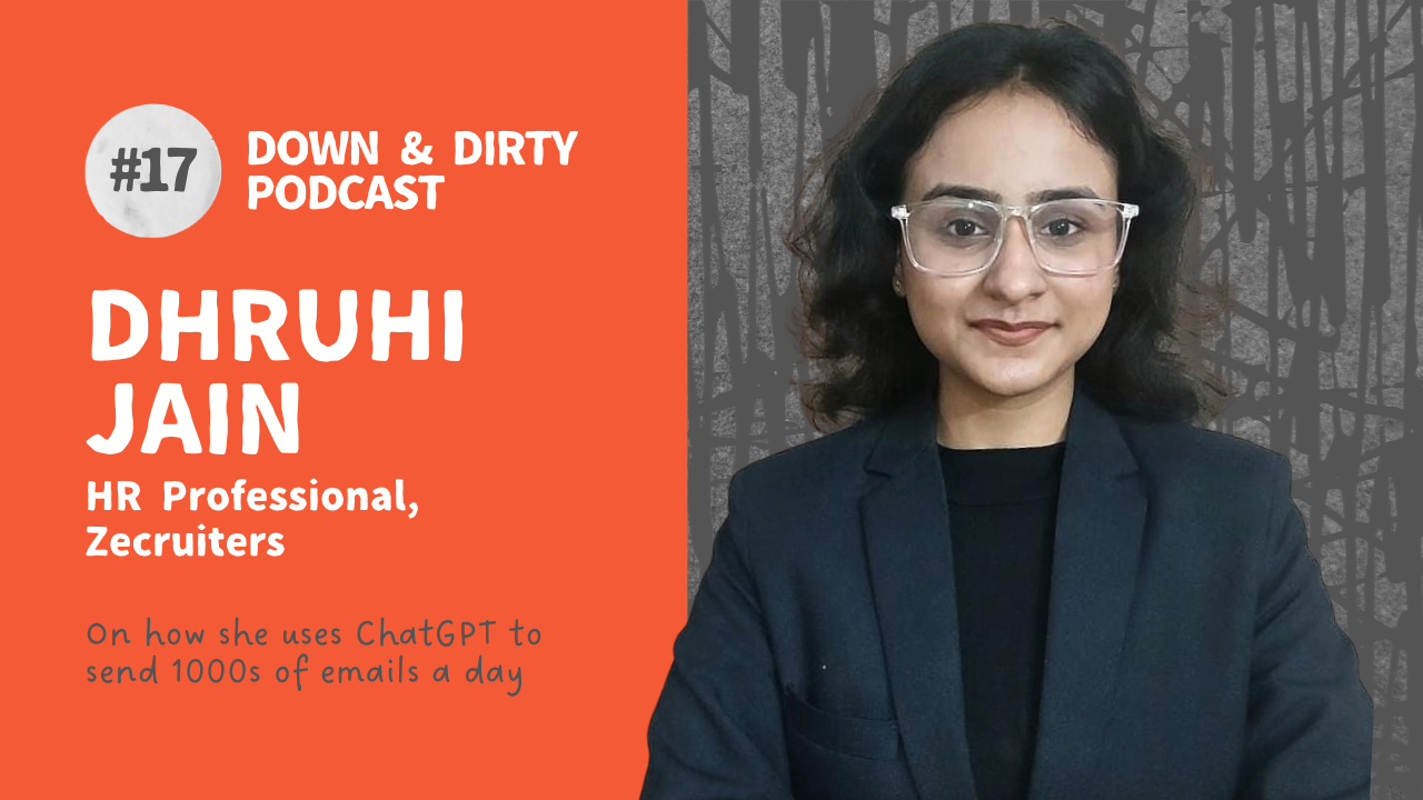 Podcast with Dhruhi Jain. How is ChatGPT a game-changer for this young HR professional’s workflow efficiency?