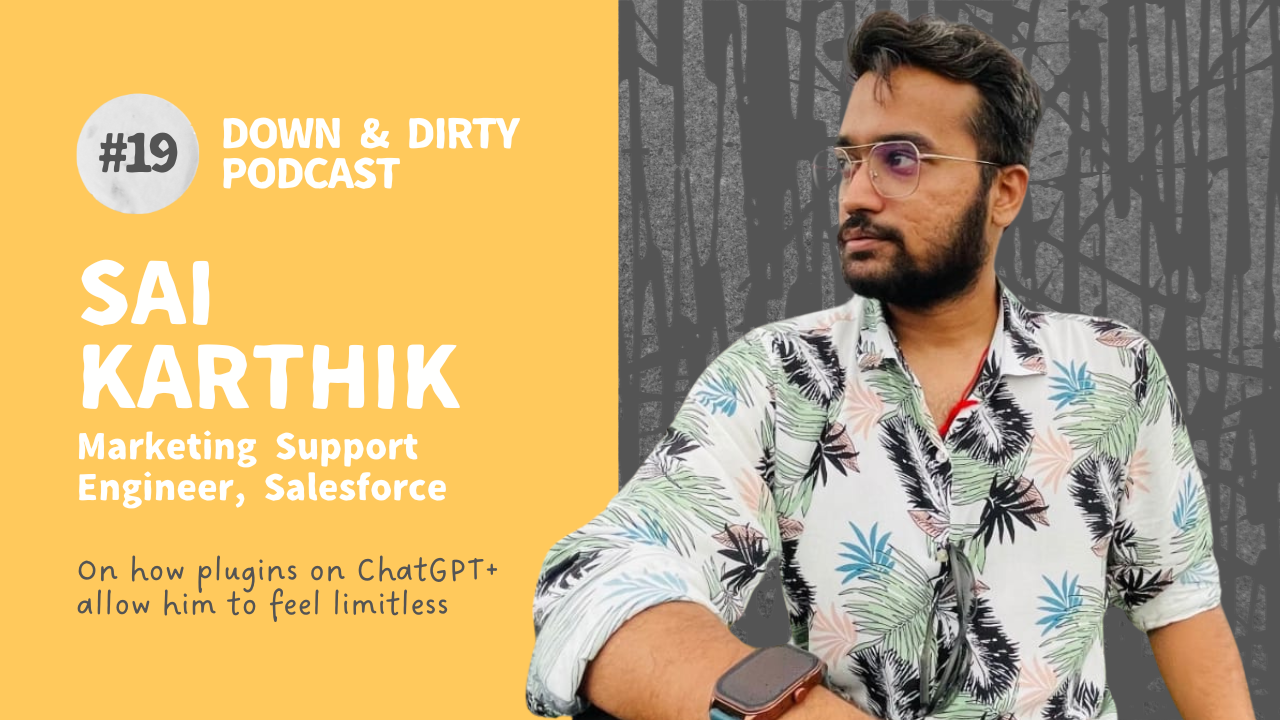 How do plugins on ChatGPT 4.0 allow this Digital Marketer to feel limitless? Podcast with Sai Karthik