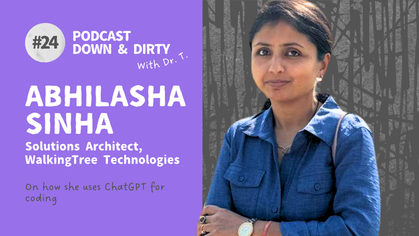 How is this Solutions Architect using ChatGPT for coding? Podcast with Abhilasha Sinha WalnkingTree Technologies